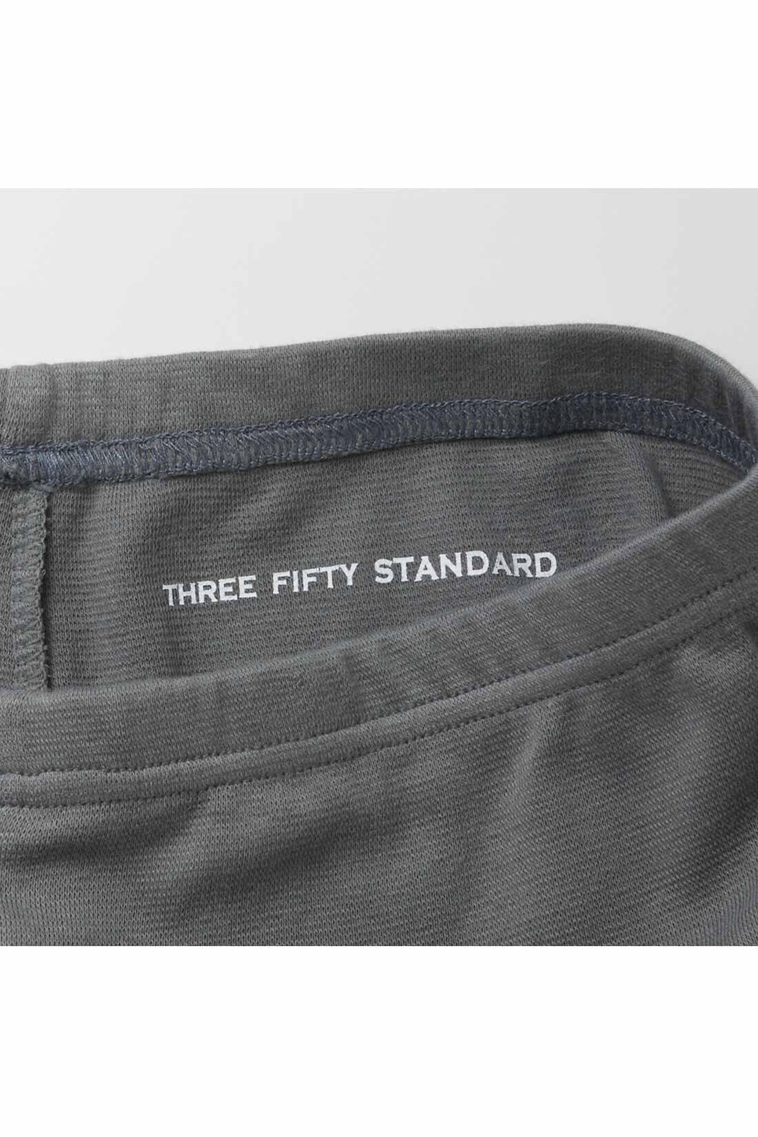 THREE FIFTY STANDARD|THREE FIFTY STANDARD フライス編みの心地いいレギンスの会|ブランドロゴはプリントで裏側に入れてさりげなく。
