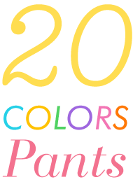 20 Colors Pants