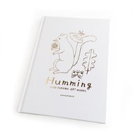 ＜フェリシモ＞ とびきりのかわいさ! 布川愛子 作品集「Humming(ハミング)」画像