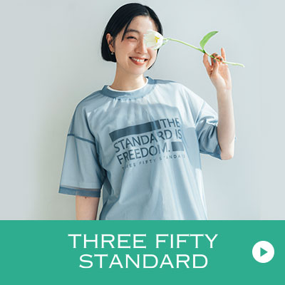 THREE FIFTY STANDARD 新作