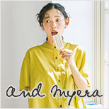 and myera [アンドマイラ]