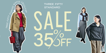THREE FIFTY STANDARD Winter SALE